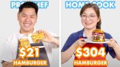 $304 vs $21 Hamburger: Pro Chef & Home Cook Swap Ingredients