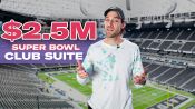 What $2.5M Gets You at Super Bowl LVIII | All Access