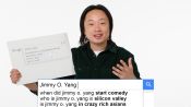 Jimmy O. Yang Answers The Web's Most Searched Questions