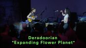 Deradoorian - "Expanding Flower Planet - LIVE
