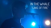 In The Whale | "Lake Of Fire" | Red Bull Sound Select