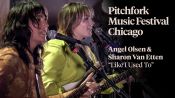 Angel Olsen & Sharon Van Etten - "Like I Used To" | Pitchfork Music Festival 2021