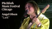 Angel Olsen - "Lark" | Pitchfork Music Festival 2021