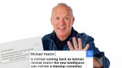 Michael Keaton Answers The Web's Most Searched Questions