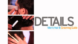 Men's Hair & Grooming Guide