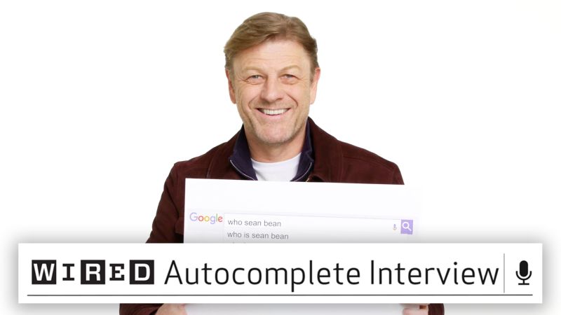 Watch Wired Autocomplete Interviews Sean Bean Answers The Web S Most Searched Questions Wired Video Cne