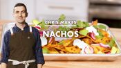 Chris Makes Lunch Nachos