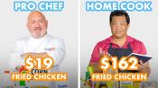 $162 vs $19 Fried Chicken: Pro Chef & Home Cook Swap Ingredients