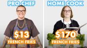 $170 vs $13 French Fries: Pro Chef & Home Cook Swap Ingredients