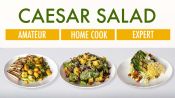 4 Levels of Caesar Salad: Amateur to Food Scientist
