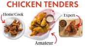 4 Levels of Chicken Tenders: Amateur to Food Scientist