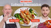 2 Chefs Try to Make Lobster Thermidor with No Recipe