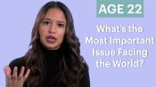 70 People Ages 5-75 Answer: What’s the Most Important Issue Facing the World?