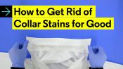 How to Get Rid of Collar Stains for Good