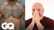 UFC代表、ダナ・ホワイトが選手たちのタトゥーを当てる | Tattoo Tour | GQ JAPAN	