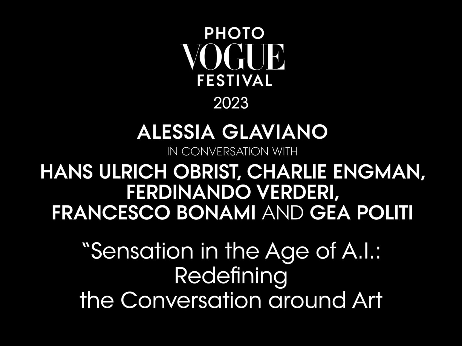 “Sensation in the Age of A.I.: Redefining the Conversation around Art” | PhotoVogue Festival 2023: What Makes Us Human? Image in the Age of A.I.