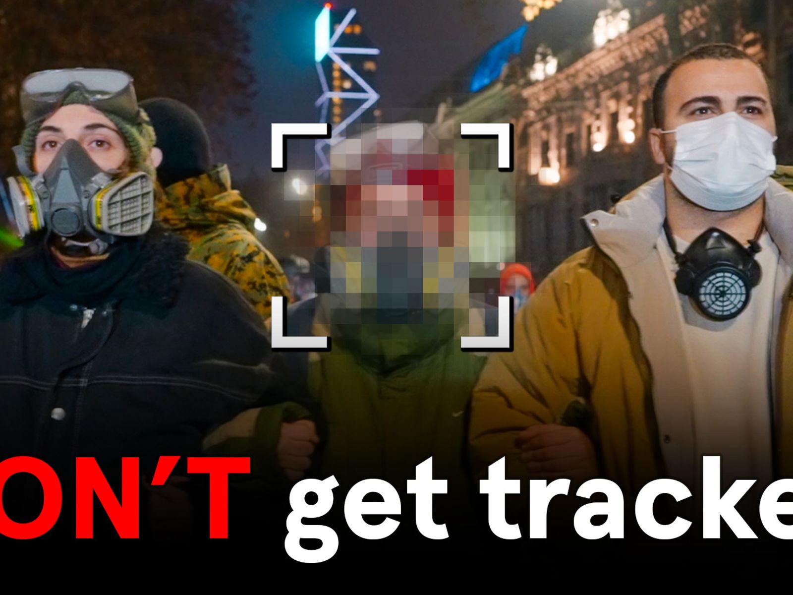 How Governments Spy On Protesters—And How To Avoid It