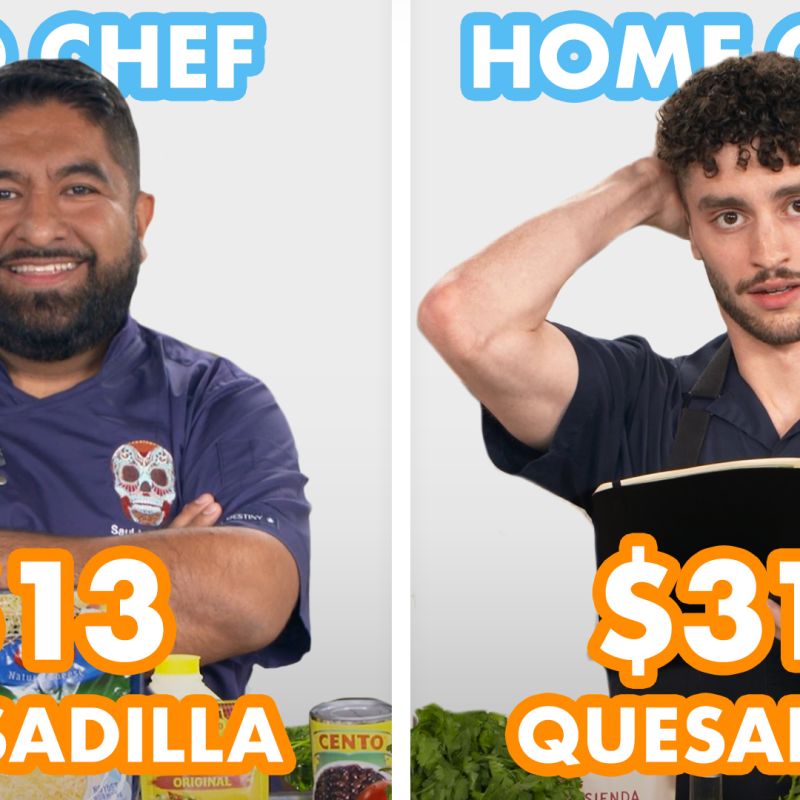 $317 vs $13 Quesadilla: Pro Chef & Home Cook Swap Ingredients