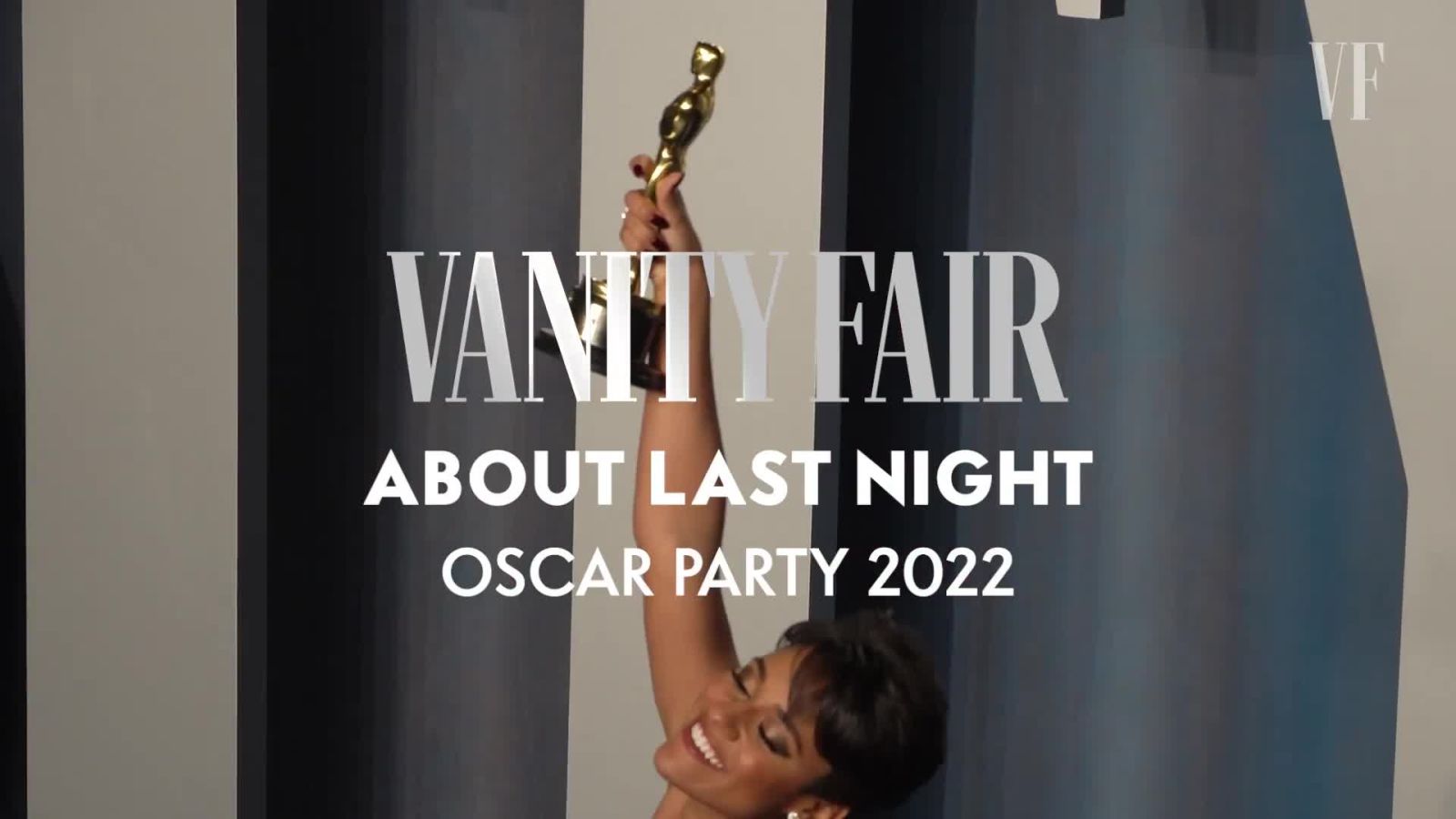 Watch all the highlights from the Oscars 2022 Vanity Fair party with British GQ