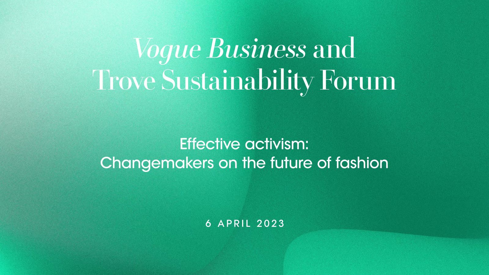 Effective activism: Changemakers on the future of fashion