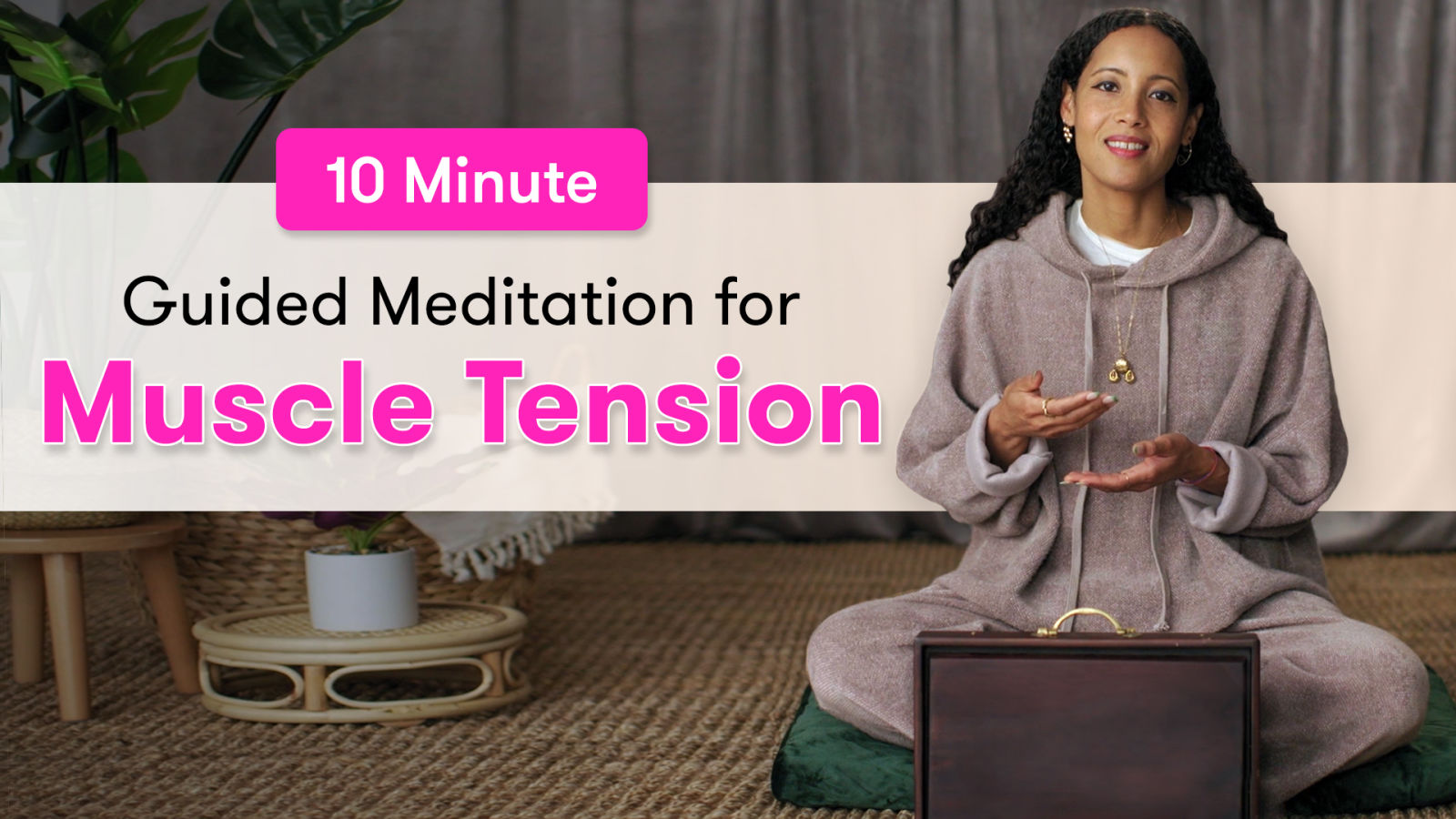 10 Minutes Of Guided Meditation For Muscle Tension