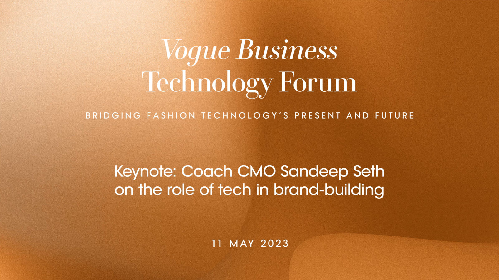Keynote: Coach CMO Sandeep Seth on the role of tech in brand-building