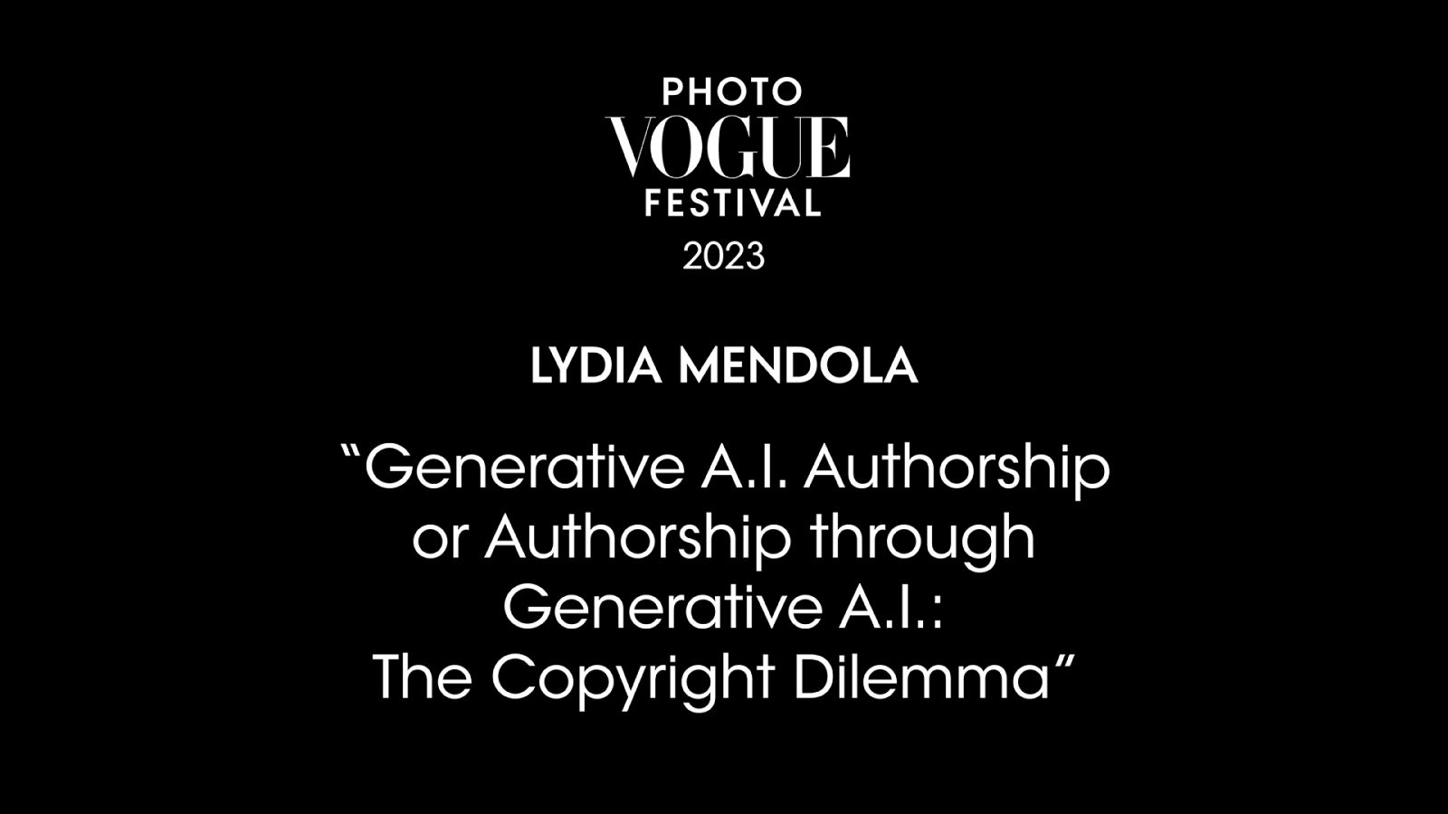 Generative A.I. Authorship or Authorship through Generative A.I.: The Copyright Dilemma | PhotoVogue Festival 2023: What Makes Us Human? Image in the Age of A.I.