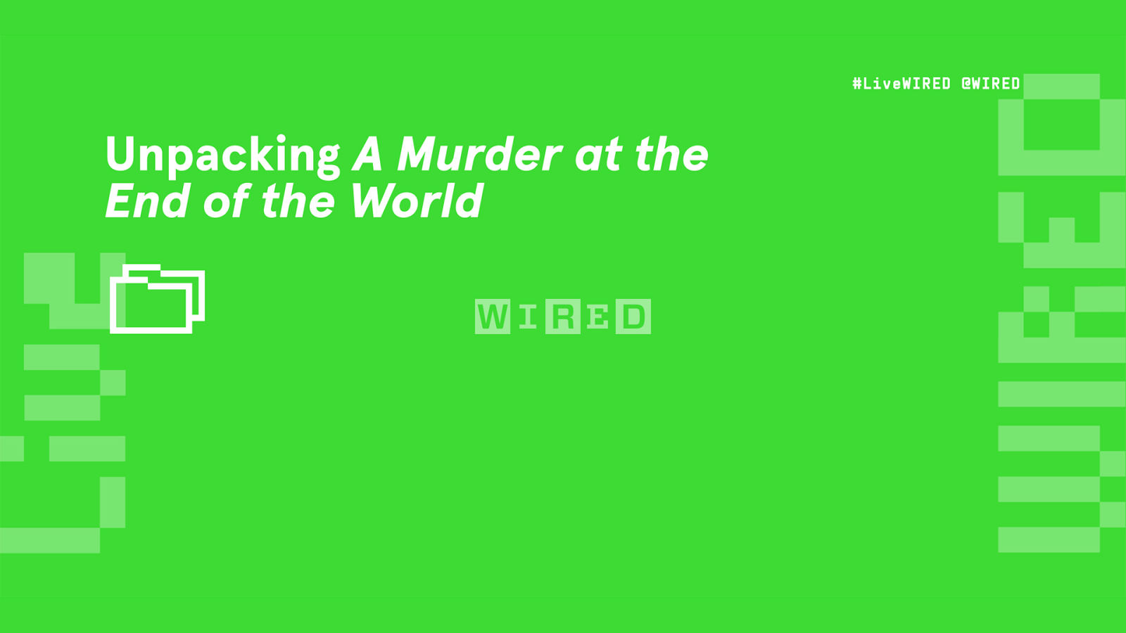 Unpacking a Murder at the End of the World