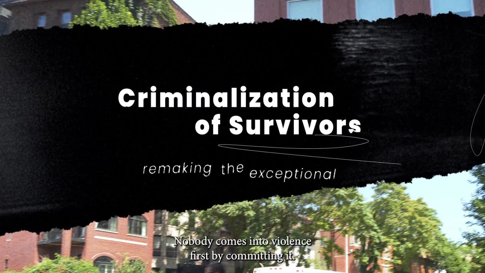 Criminalization of Trauma Survivors