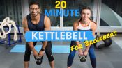20-Minute Kettlebell Workout for Beginners