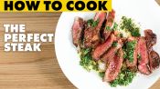 How To Cook A Perfect Steak At Home