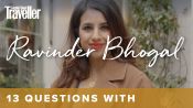 13 Questions with... Ravinder Bhogal