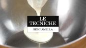 Le Tecniche della Cucina: Besciamella
