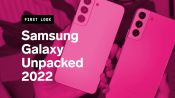 First Look: Samsung Galaxy Unpacked 2022