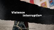 What Is Violence Interruption?