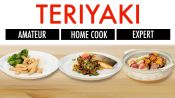 4 Levels of Teriyaki: Amateur to Food Scientist