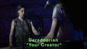 Deradoorian - "Your Creator" - LIVE