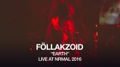 Föllakzoid perform "Earth" at NRMAL 2016