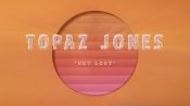 Topaz Jones - “Get Lost” (Lyric Video)