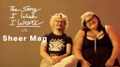 The One Song Sheer Mag Wish They Wrote