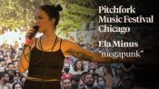 Ela Minus - "megapunk" | Pitchfork Music Festival 2021