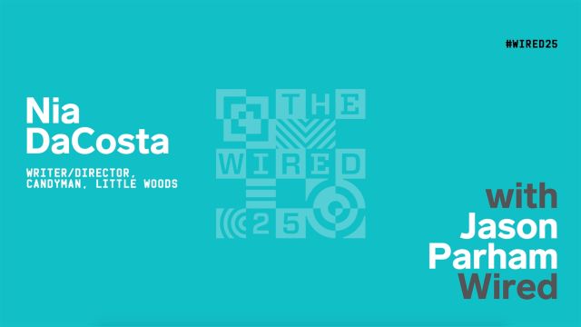 WIRED25 2020: Nia DaCosta on Storytelling and Cultural Appropriation