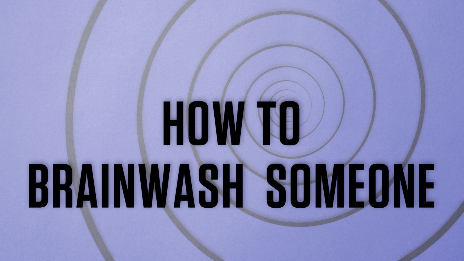 Science Friction WIRED Edition: How to Brainwash Someone