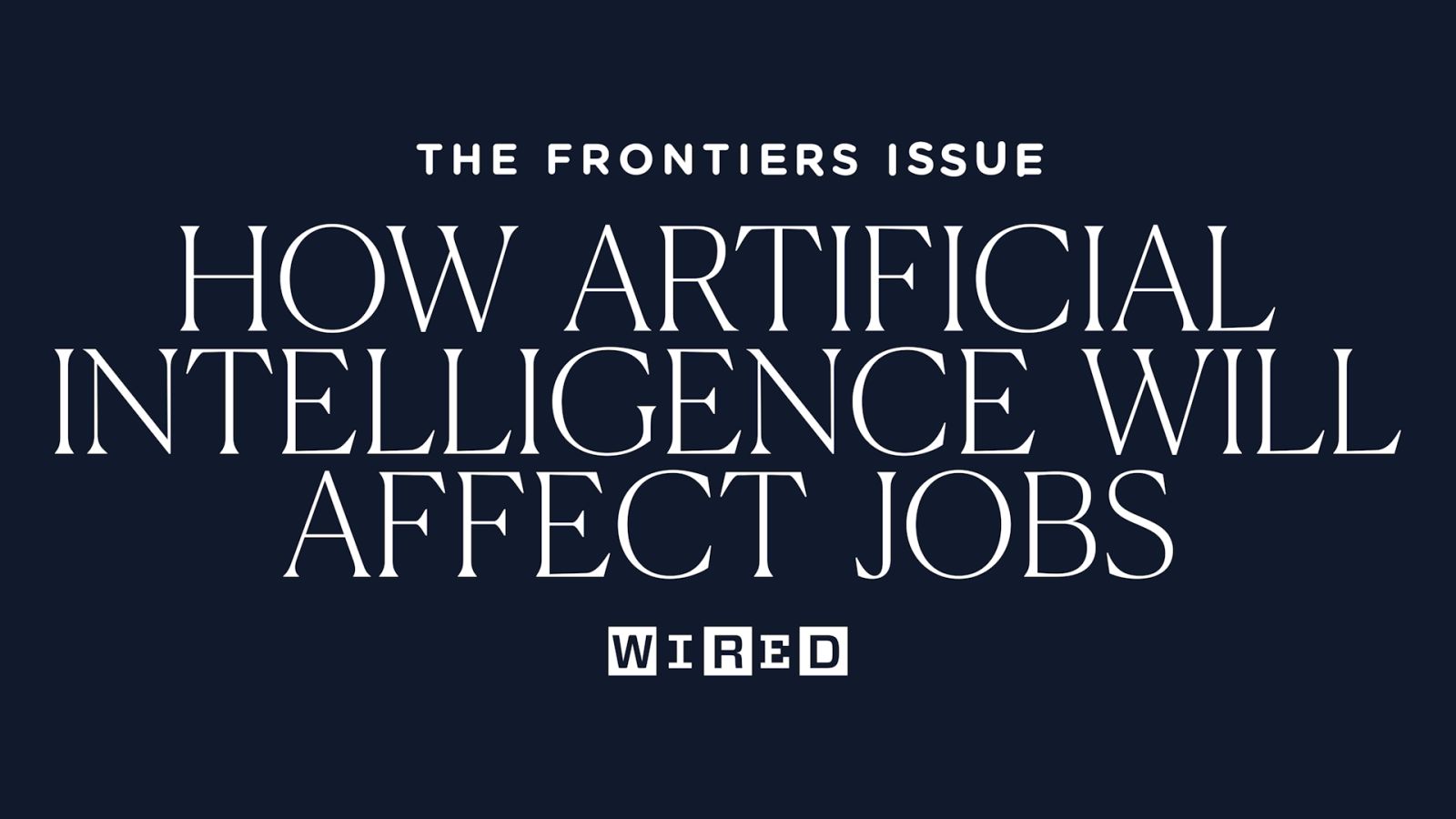 President Barack Obama on How Artificial Intelligence Will Affect Jobs
