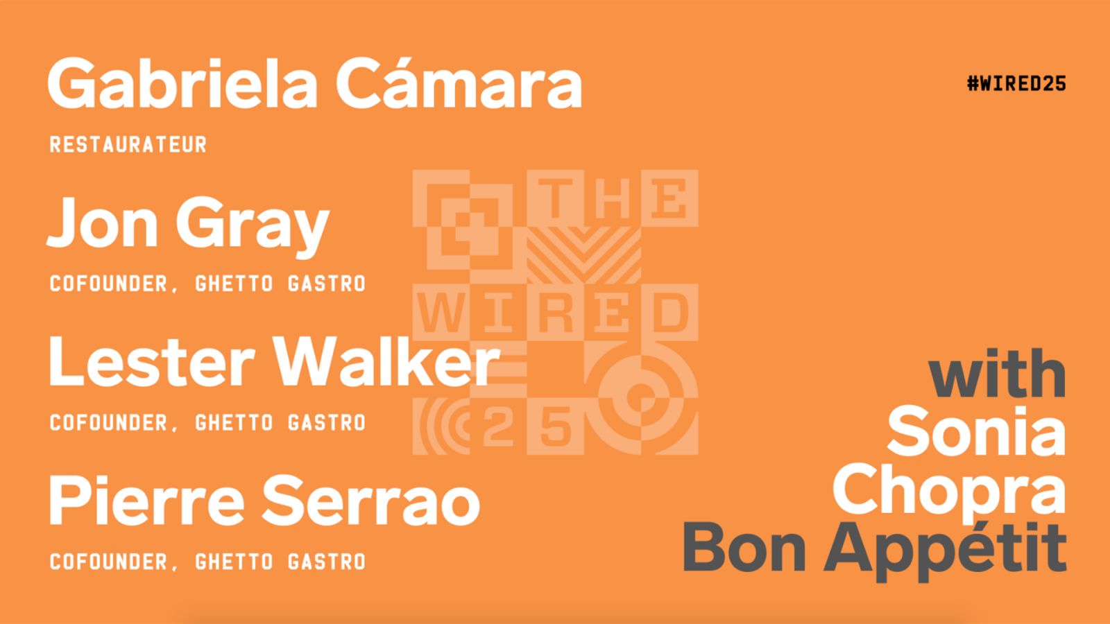 WIRED25 2020: Ghetto Gastro and Gabriela Cámara on Egalitarian Eating