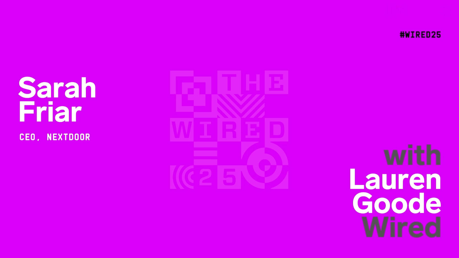 WIRED25 2020: Nextdoor CEO Sarah Friar on Community and Curbing Racism