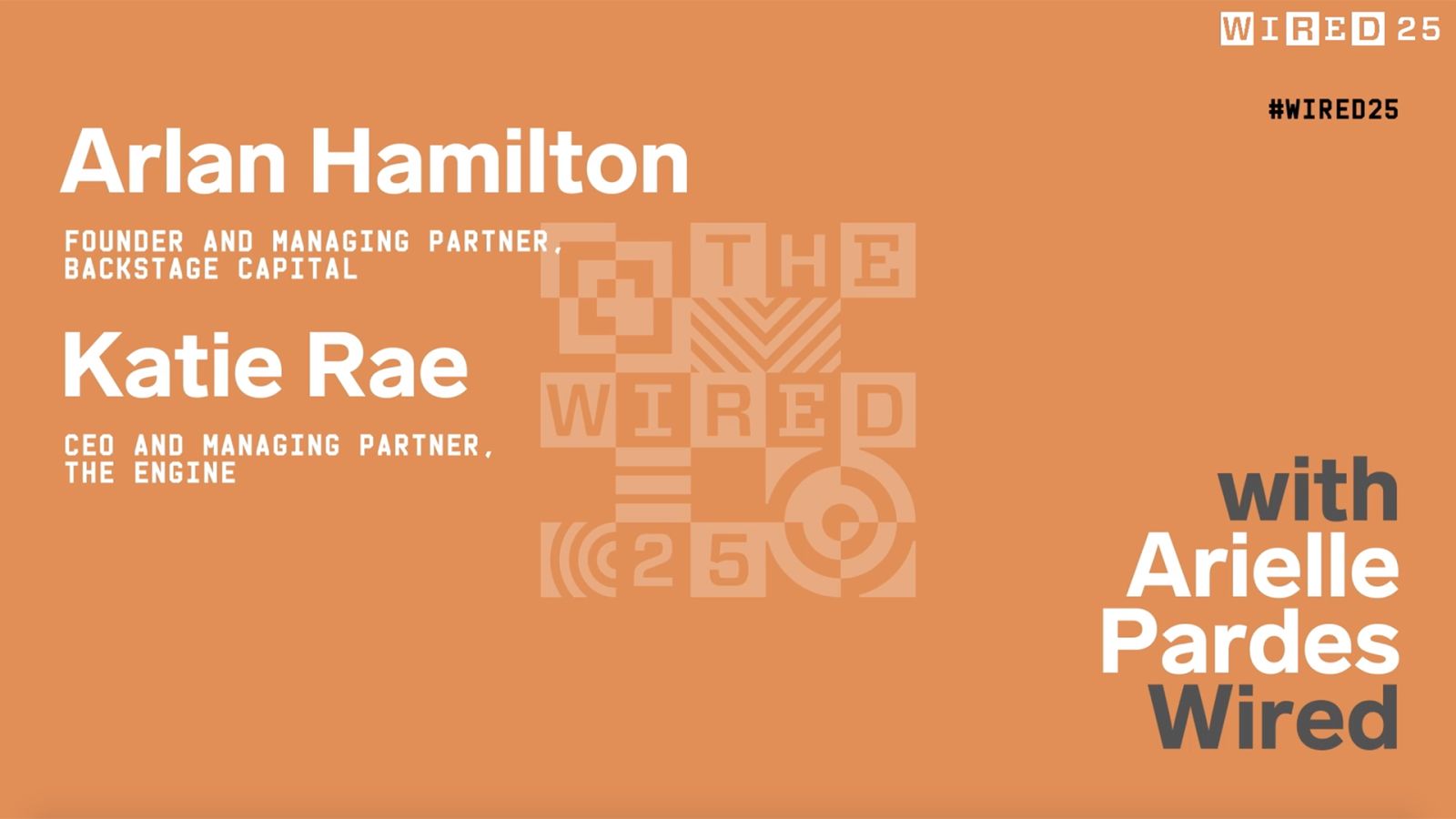 WIRED25 2020: Arlan Hamilton and Katie Rae on Investing for Good