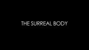 Schiaparelli and Prada: Impossible Conversations - The Surreal Body