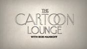 The Cartoon Lounge: Series Premiere
