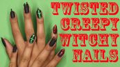 Twisted, Creepy, Witchy Nails for Halloween